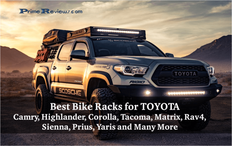 Best Bike Rack for a car Toyota Camry, Highlander, Corolla, Tacoma, Matrix, Rav4, Sienna, Prius, Yaris