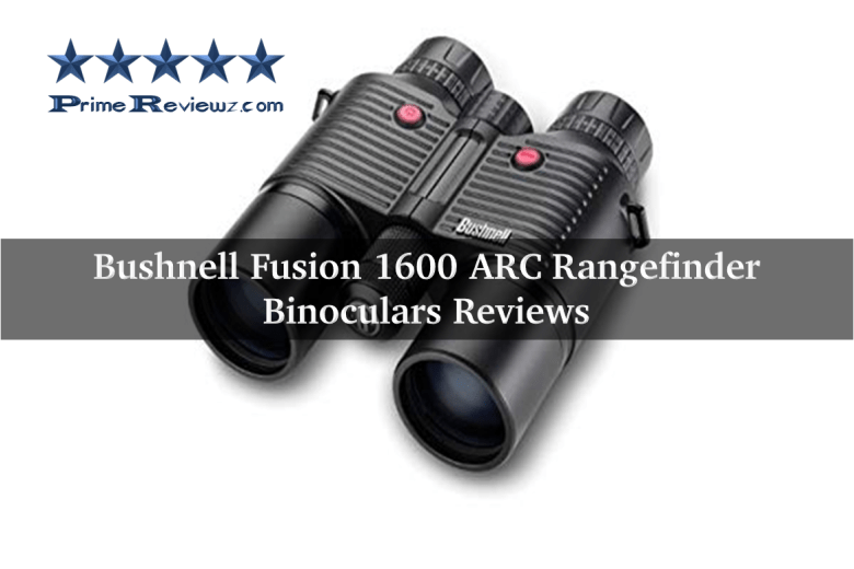 Bushnell Fusion 1600 Arc Rangefinder Binoculars Reviews