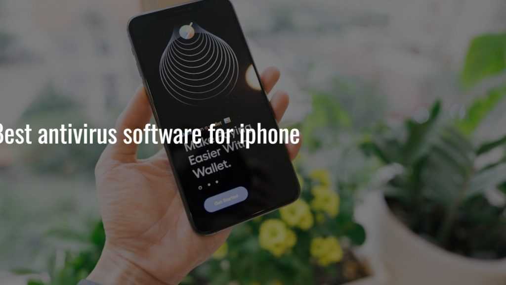 Best antivirus software for iphone