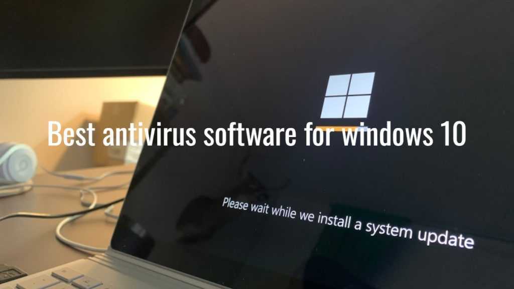 Best antivirus software for windows 10