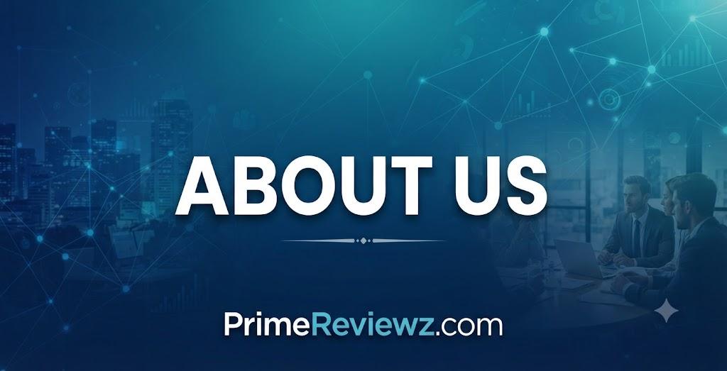 About PrimeReviewz.com