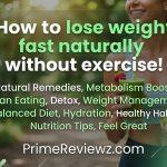 How to Lose Weight Fast Naturally Without Exercise