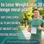 How to Lose Weight in 30 days challenge meal plan