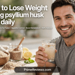 How to Lose Weight Taking Psyllium Husk Fiber Daily