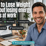 How to Lose Weight without losing energy levels at work